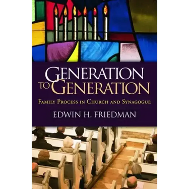 Generation to Generation: Family Process in Church and Synagogue