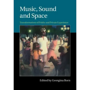 Music, Sound and Space