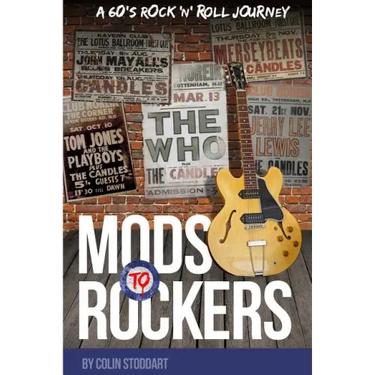Mods to Rockers - A 60s Rock 'n' Roll Journey