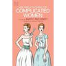 Nine Simple Patterns for Complicated Women