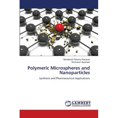 Polymeric Microspheres and Nanoparticles