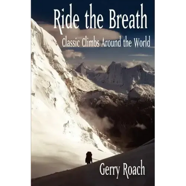 Ride the Breath: Classic Climbs Around the World