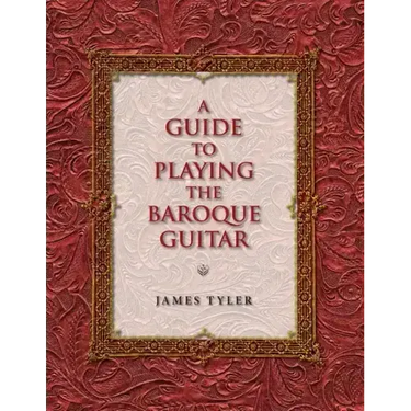 A Guide to Playing the Baroque Guitar