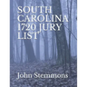 South Carolina 1720 Jury List