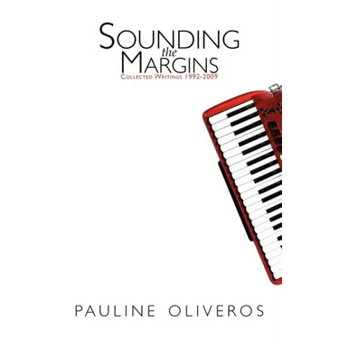 Sounding the Margins: Collected Writings 1992-2009
