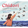 Chidori: A Story of One Thousand Birds