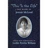 "This Is the Life" The Diary of Jennie McLeod