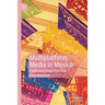 Multiplatform Media in Mexico: Growth and Change Since 2010