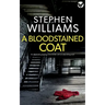 A BLOODSTAINED COAT an absolutely gripping crime thriller with an astonishing twist