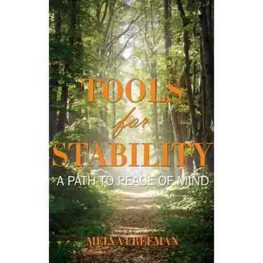 Tools for Stability: A Path to Peace of Mind