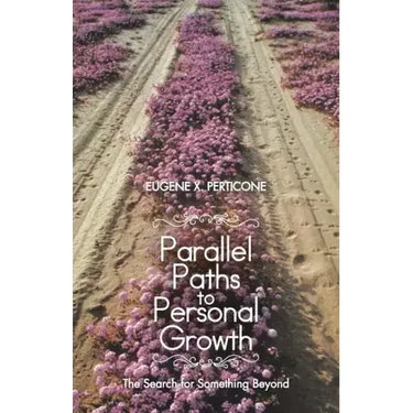 Parallel Paths to Personal Growth: The Search for Something Beyond