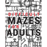 Maze for Adults Difficult: Adult Puzzle Mazes Book 99 Difficult Mazes and Labyrinth Can you escape the maze?
