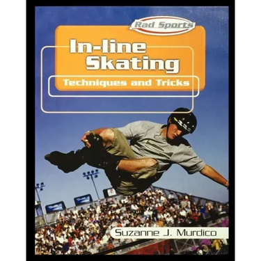 In-Line Skating: Techniques and Tricks