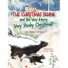 The Christmas Skunk And The Very Merry, Very Stinky Christmas