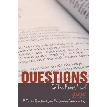 Questions On The Heart Level: Effective Question Asking For Biblical Counselors