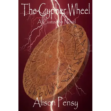 The Cypher Wheel: Custodian Novel #3