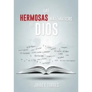 Las Hermosas Matemáticas de Dios