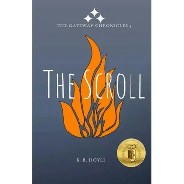 The Scroll: The Gateway Chronicles 5