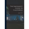 The Emigrants' Guide to California