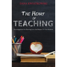 The Heart of Teaching