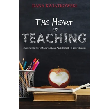 The Heart of Teaching