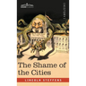 The Shame of the Cities