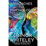 Approaches To Psychology: A Guide To Biological, Cognitive and Social Psychology