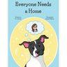 Everyone Needs a Home