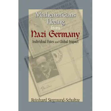 Mathematicians Fleeing from Nazi Germany: Individual Fates and Global Impact