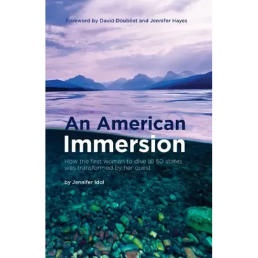 An American Immersion: How the first woman to dive all 50 states was transformed by her quest