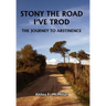 Stony the Road I've Trod: The Journey to Abstinence