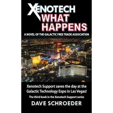 Xenotech What Happens: A Novel of the Galactic Free Trade Association