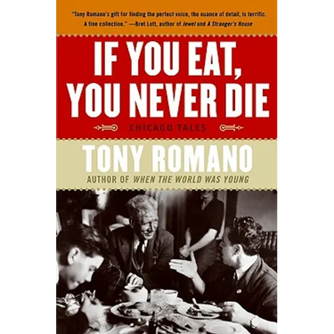 If You Eat, You Never Die: Chicago Tales