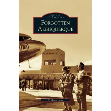 Forgotten Albuquerque