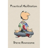Practical Meditation
