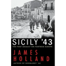 Sicily '43: The First Assault on Fortress Europe