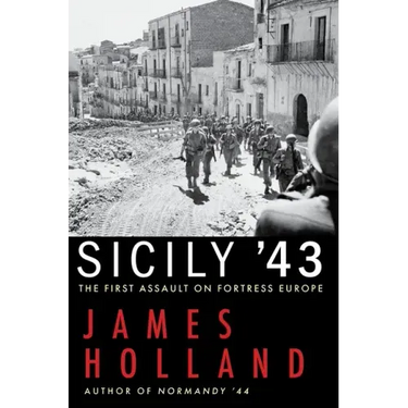 Sicily '43: The First Assault on Fortress Europe