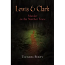 Lewis and Clark: Murder on the Natchez Trace