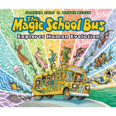 The Magic School Bus Explores Human Evolution