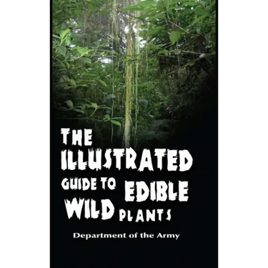 The Illustrated Guide to Edible Wild Plants