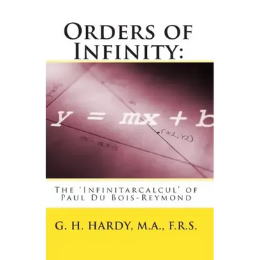Orders of Infinity: : The 'Infinitarcalcul' of Paul Du Bois-Reymond