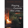 Playing Outside the Lines: Collected Plays 1