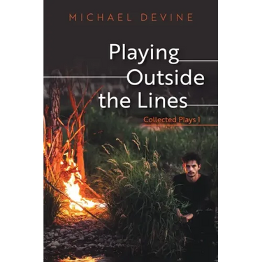 Playing Outside the Lines: Collected Plays 1