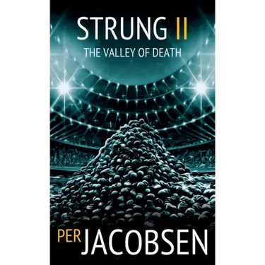 Strung II: The Valley of Death