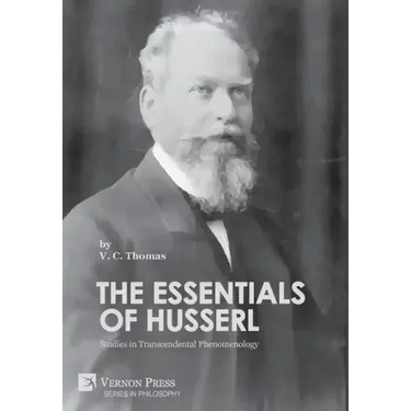 The Essentials of Husserl: Studies in Transcendental Phenomenology