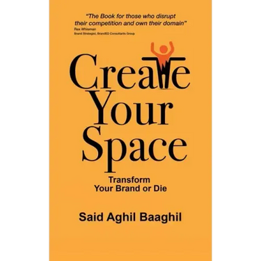 Create Your Space: Transform Your Brand or Die