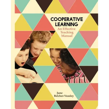 Cooperative Learning: An Effective Teaching Manual
