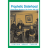 Prophetic Sisterhood