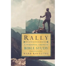 Rally: A Personal Growth Bible Study