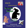 Me and My Shadows Shadow Puppet Fun for Kids of All Ages: Enhanced with Practical Paper Pastimes